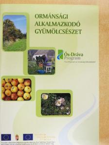Lantos Tamás - Ormánsági alkalmazkodó gyümölcsészet [antikvár]