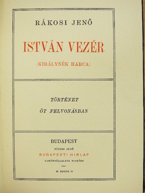 Rákosi Jenő - István vezér [antikvár]