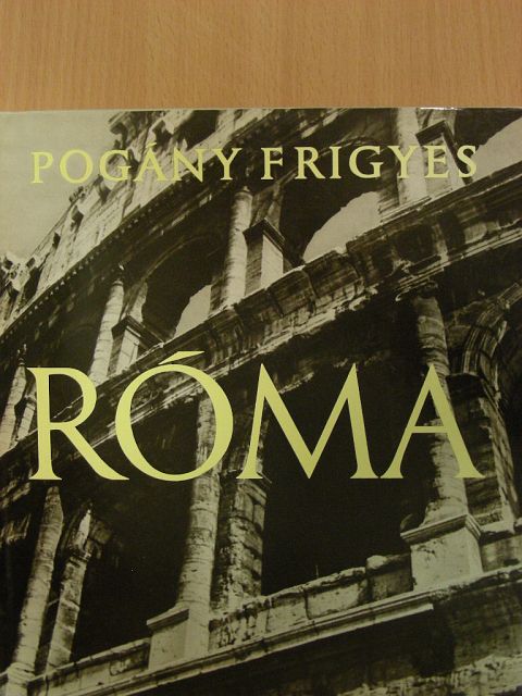 Pogány Frigyes - Róma [antikvár]