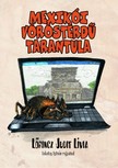 LŐRINCZ JUDIT LÍVIA - Mexikói vöröstérdű tarantula [eKönyv: epub, mobi, pdf]