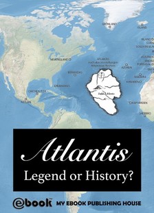 House My Ebook Publishing - Atlantis - Legend or History? [eKönyv: epub, mobi]