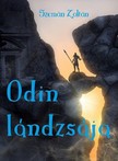 Zoltán Szemán - Odin lándzsája - A &quot;Legenda születik&quot; folytatása [eKönyv: epub, mobi]