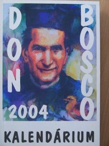 Don Bosco Kalendárium 2004 [antikvár]