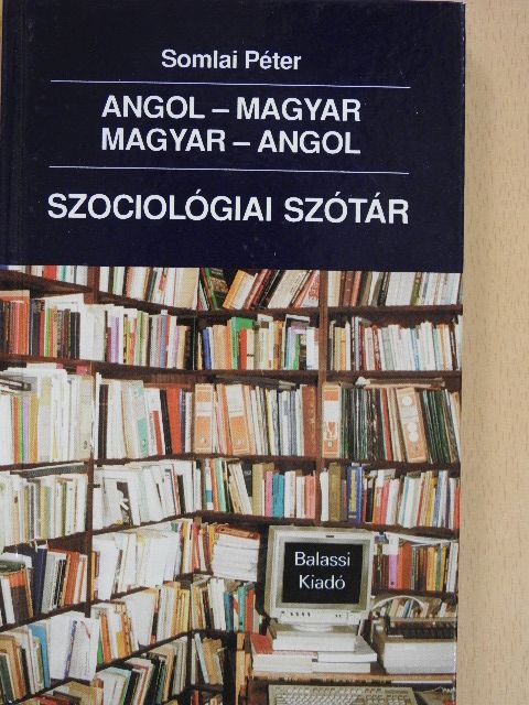Somlai Péter - Angol-magyar, magyar-angol szociológiai szótár [antikvár]