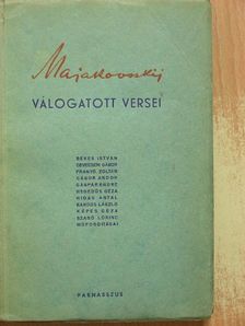 Vlagyimir Majakovszkij - Majakovszkij válogatott versei [antikvár]