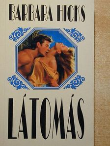 Barbara Hicks - Látomás [antikvár]