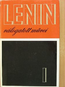 Vlagyimir Iljics Lenin - Lenin válogatott művei I. (töredék) [antikvár]