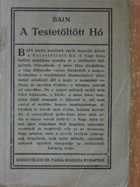 F. W. Bain - A Testetöltött Hó [antikvár]