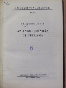Sz. Szántó Judit - Az angol színház új hulláma [antikvár]