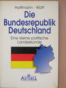 Alexander Hoffmann - Die Bundesrepublik Deutschland [antikvár]