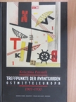 Krisztina Passuth - Treffpunkte der Avantgarden Ostmitteleuropa [antikvár]