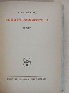 W. Benedek Klára - Bukott asszony...? [antikvár]