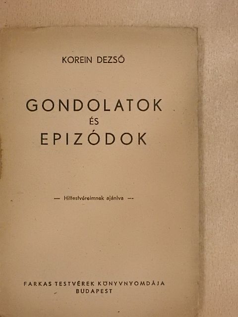 Korein Dezső - Gondolatok és epizódok [antikvár]