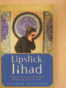 Azadeh Moaveni - Lipstick Jihad [antikvár]