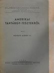 Dr. Kováts Albert - Amerikai tantárgy-tesztekről [antikvár]