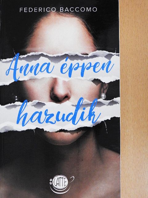 Federico Baccomo - Anna éppen hazudik [antikvár]