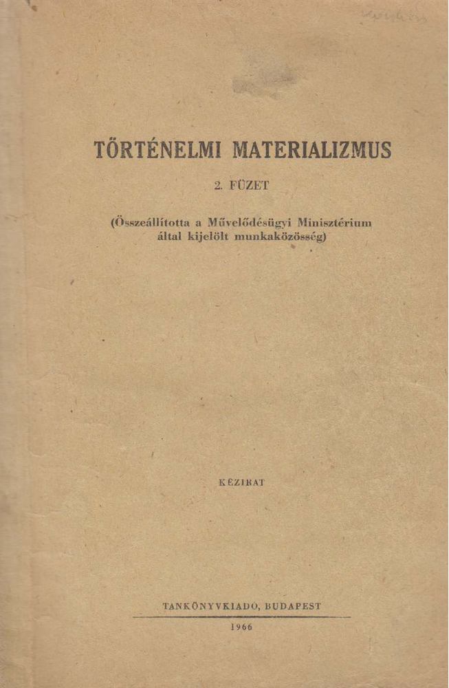 Kiss Arthur - Történelmi materializmus 2. füzet [antikvár]