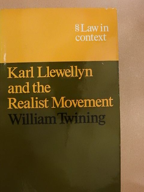 William Twining - Karl Llewellyn and the Realist Movement [antikvár]