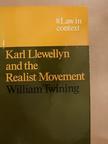 William Twining - Karl Llewellyn and the Realist Movement [antikvár]