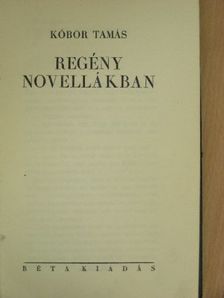 Kóbor Tamás - Regény novellákban [antikvár]