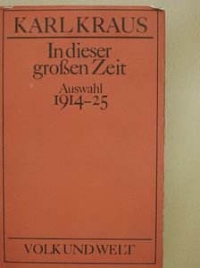 Karl Kraus - In dieser großen Zeit [antikvár]