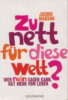 Marson, Jacqui - Zu nett für diese Welt? [antikvár]