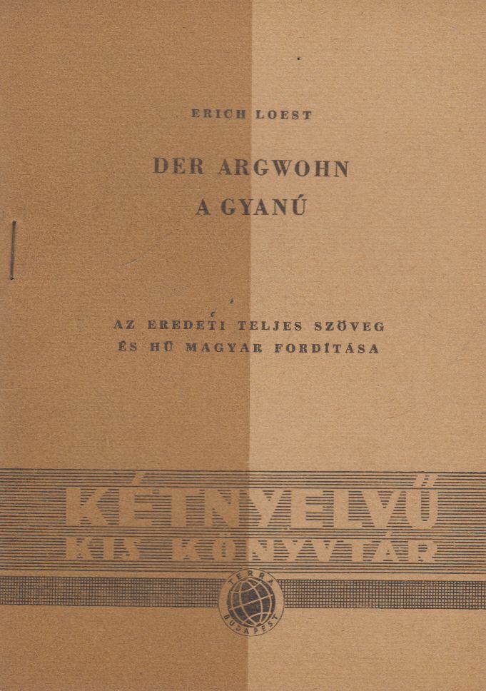 Erich Loest - Der Argwohn / A gyanú [antikvár]