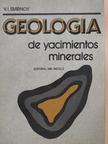 V. I. Smirnov - Geología de yacimientos minerales [antikvár]