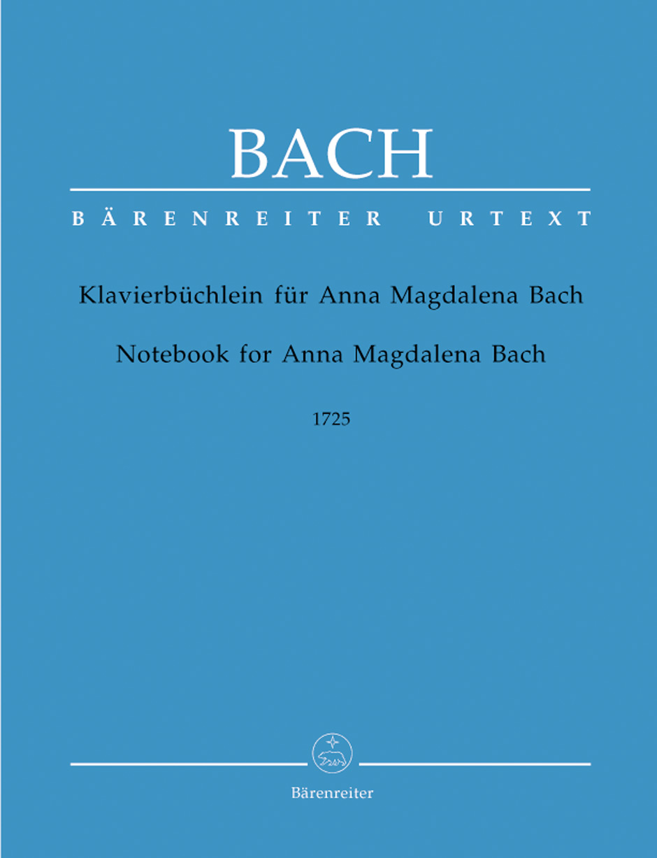 J. S. Bach - KLAVIERBÜCHLEIN FÜR ANNA MAGDALENA BACH 1725 URTEXT (GEORG VON DADELSEN)