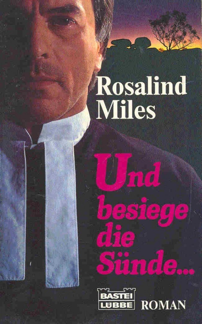 MILES, ROSALIND - Und besiege die Sünde (Eredeti cím: Prodigal Sins) [antikvár]