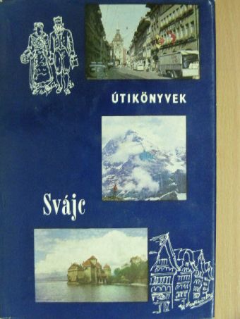 Fajth Tibor - Svájc [antikvár]