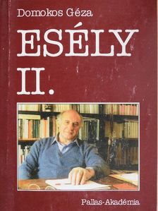 Domokos Géza - Esély II.  [antikvár]