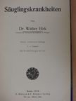 Dr. Walter Birk - Säuglingskrankheiten [antikvár]