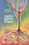 PALÁNKAY GAUSZ TIBOR S. J. - Verjetek benne gyökeret [antikvár]