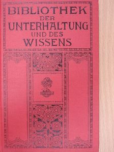 Th. Seelmann - Bibliothek der Unterhaltung und des Wissens 1912/4. (gótbetűs) [antikvár]