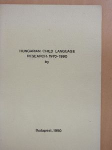 Alexandr Jarovinskij - Hungarian Child Language Research: 1970-1990 [antikvár]