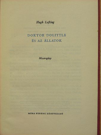 Hugh Lofting - Doktor Dolittle és az állatok [antikvár]