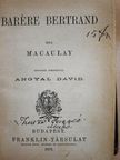 Macaulay - Barére Bertrand/Machiavelli/Lord Bacon/Milton/A pápaság/Nagy Frigyes/Byron [antikvár]