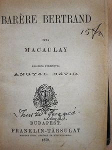 Macaulay - Barére Bertrand/Machiavelli/Lord Bacon/Milton/A pápaság/Nagy Frigyes/Byron [antikvár]