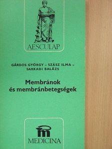 Gárdos György - Membránok és membránbetegségek [antikvár]