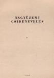 Pelsőczi Miklós - Nagyüzemi csibenevelés [antikvár]