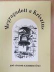 Dr. Joó Sándor - Megragadott a Krisztus [antikvár]