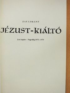 Zas Lóránt - Jézust-kiáltó [antikvár]