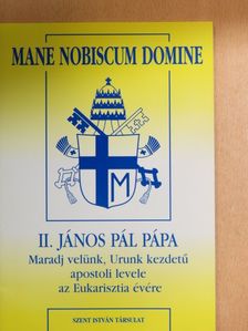 II. János Pál pápa - Mane Nobiscum Domine [antikvár]
