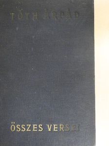 Tóth Árpád - Tóth Árpád összes versei [antikvár]