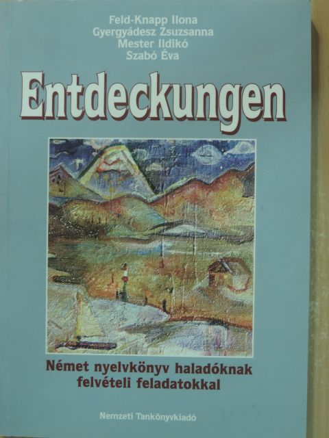 Feld-Knapp Ilona - Entdeckungen [antikvár]