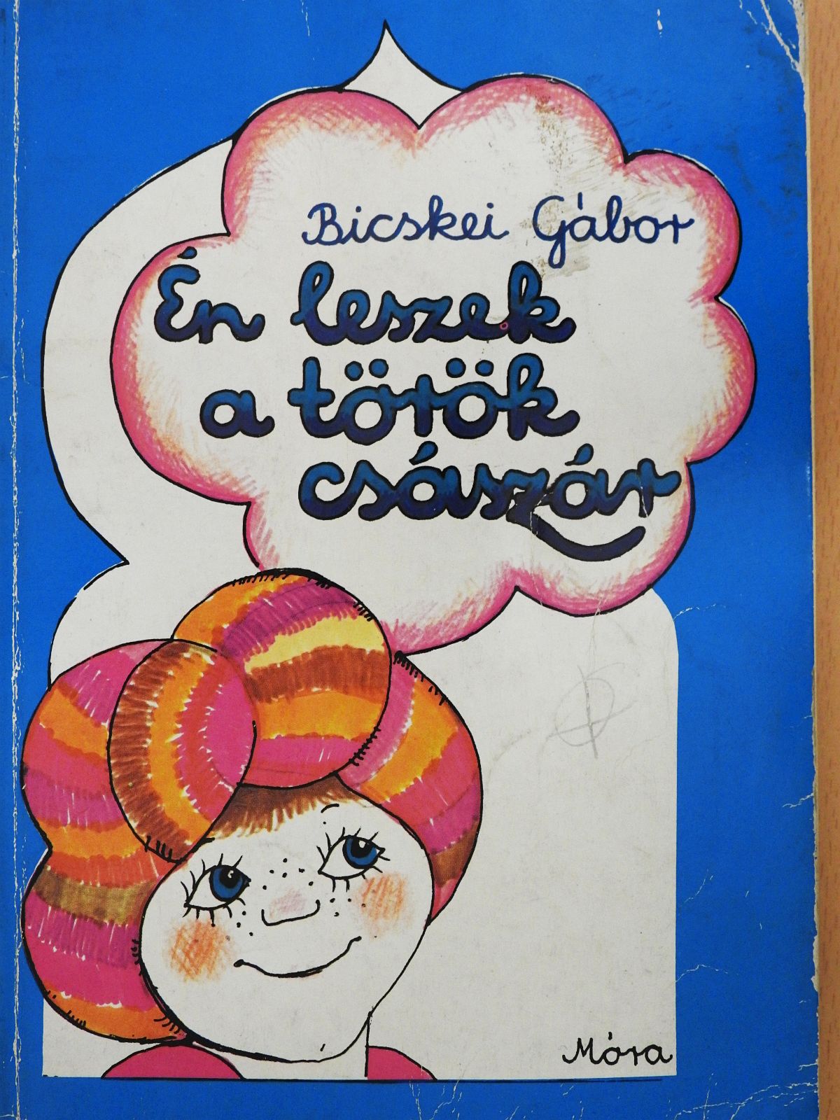 Bicskei Gábor - Én leszek a török császár (dedikált példány) [antikvár]