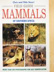 Chris Stuart - Field Guide to the Mammals of Southern Africa [antikvár]