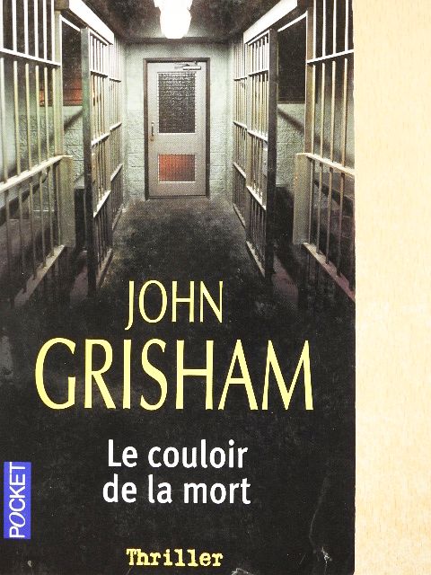 John Grisham - Le Couloir de la Mort [antikvár]