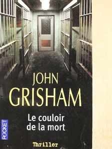 John Grisham - Le Couloir de la Mort [antikvár]